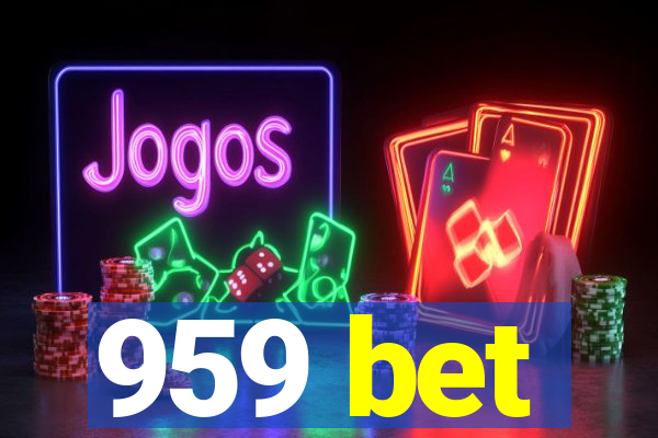 959 bet